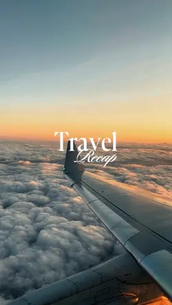 TRAVEL RECAP