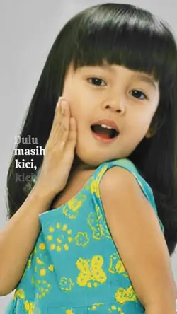 dulu masih kici kici