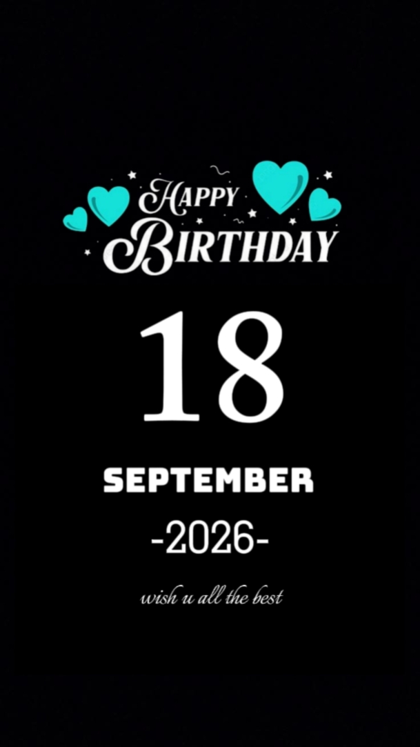 BIRTHDAY 18 SEPTEMBE