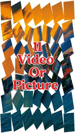 11 video or picture 