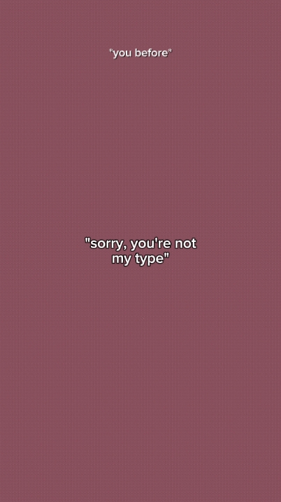 not your type?
