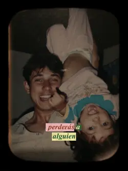 Perderás a alguien 