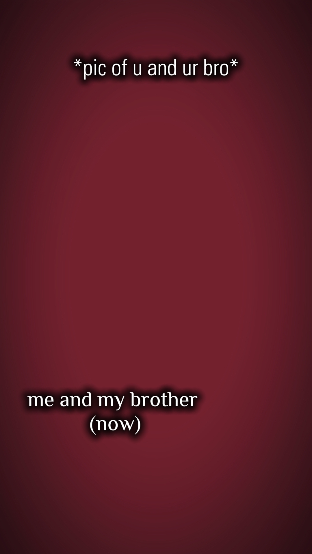 Ich und Bruder 