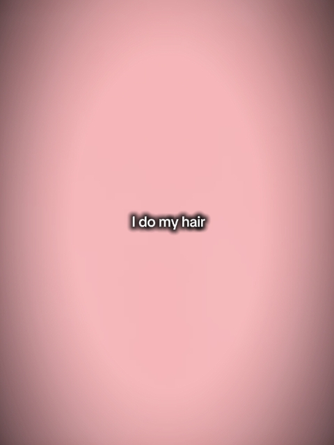Ich mache meine Haare