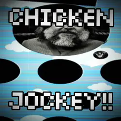 CHICKEN JOCKEY!!