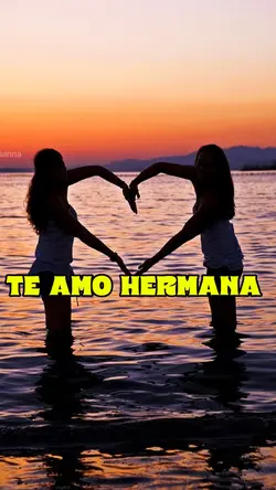 Te amo hermana 