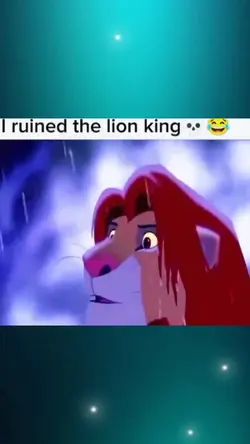 I RUINED LION KING