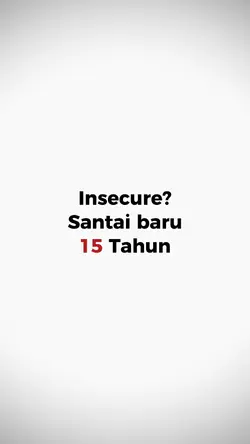 Insecure?SantaiBaru