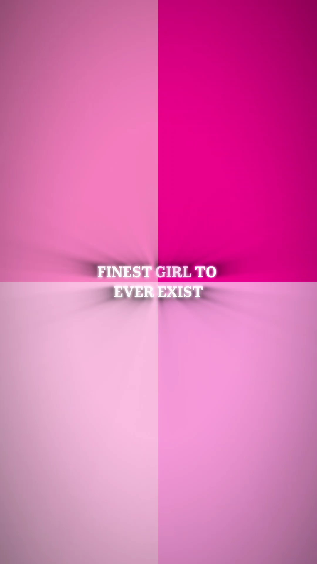 Finestgirltoeverexis