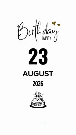 BIRTHDAY | 23 AUGUST