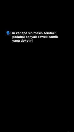 kenapa masih sendiri