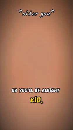 be alright kid