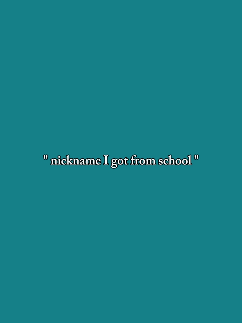 nickname I got