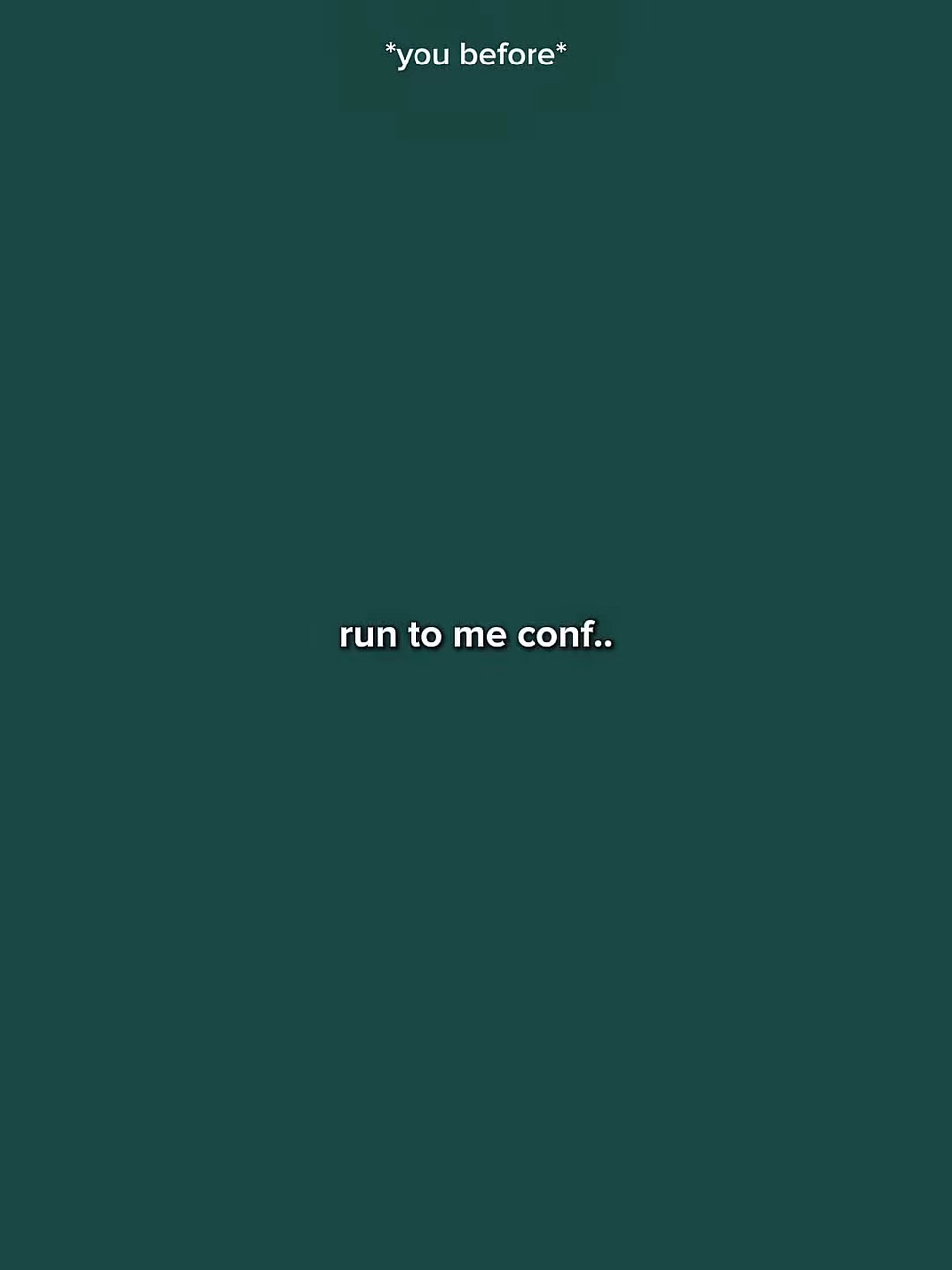 Run To Me Conf…