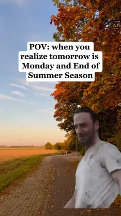 Monday,End of Summer
