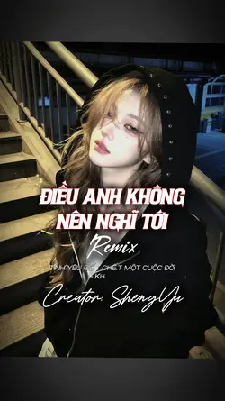 ĐIỀU ANH KHÔNG NÊN