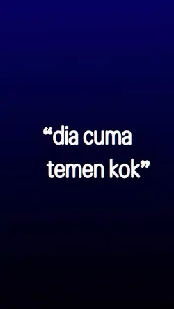 DIA CUMA TEMEN KOK