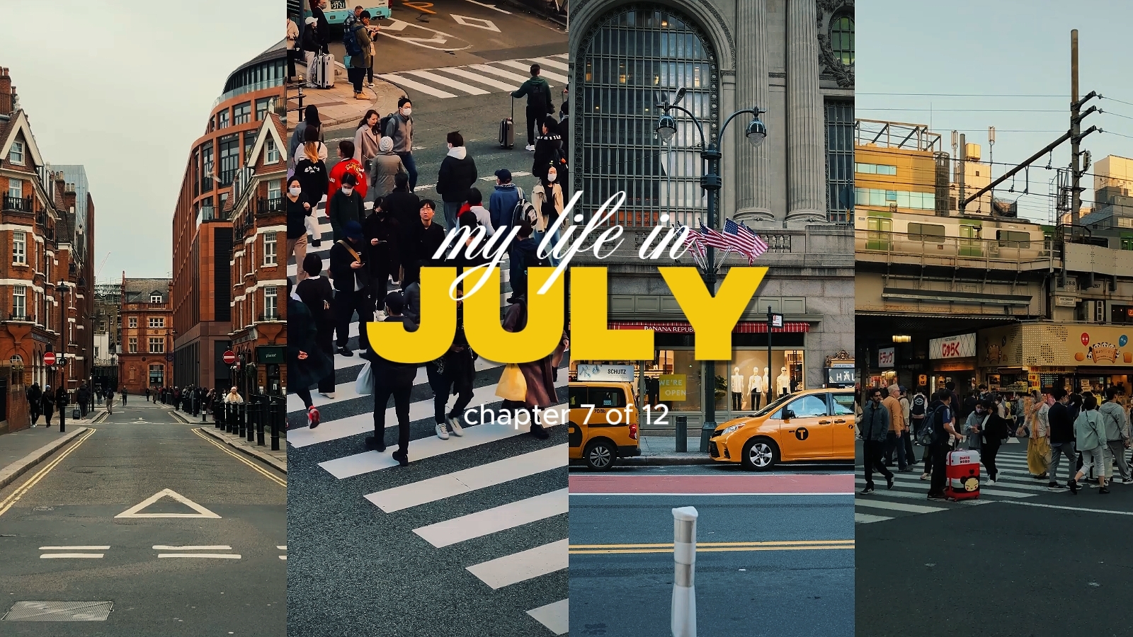 my life in July 