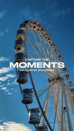 CAPTURE THE MOMENTS