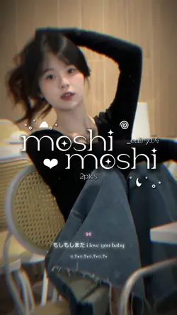 MOSHI MOSHI