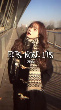 Eyes, Nose, Lips