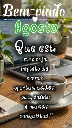 Bem vindo Agosto