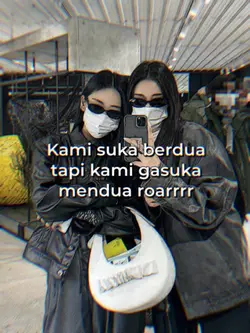 Kami suka berdua 