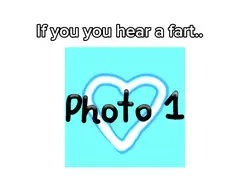if you hear a fart