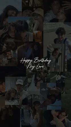 Happy birthday love