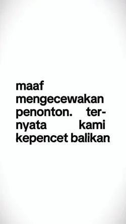 maaf mengecewakan pe