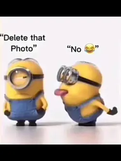 DELETE THAT PHOTO 😡