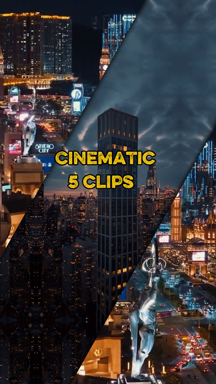 Cinematic 5 clips