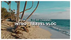 TRAVEL VLOG - INTRO