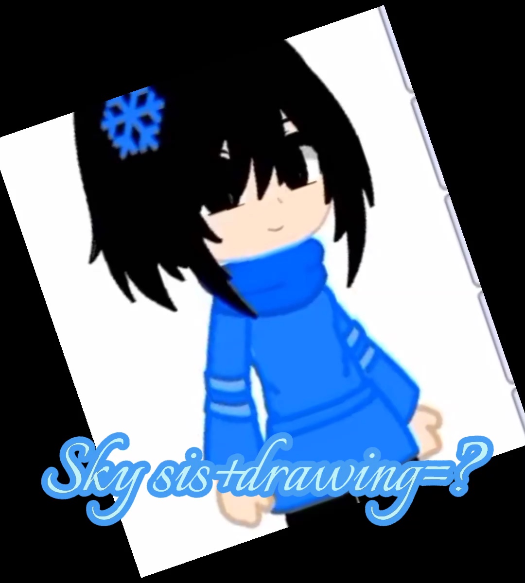 For sis sky