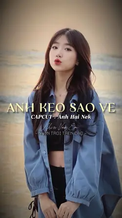 Anh Kéo Sao Về 