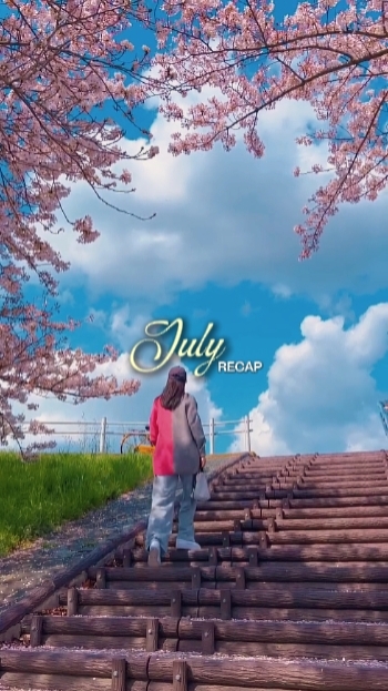 july recap