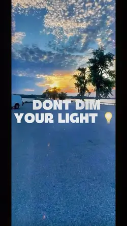 Don’t dim your light