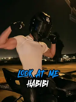 LOOK AT ME HABIBI