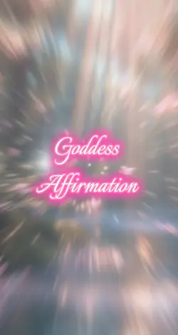 Goddess Affirmation 