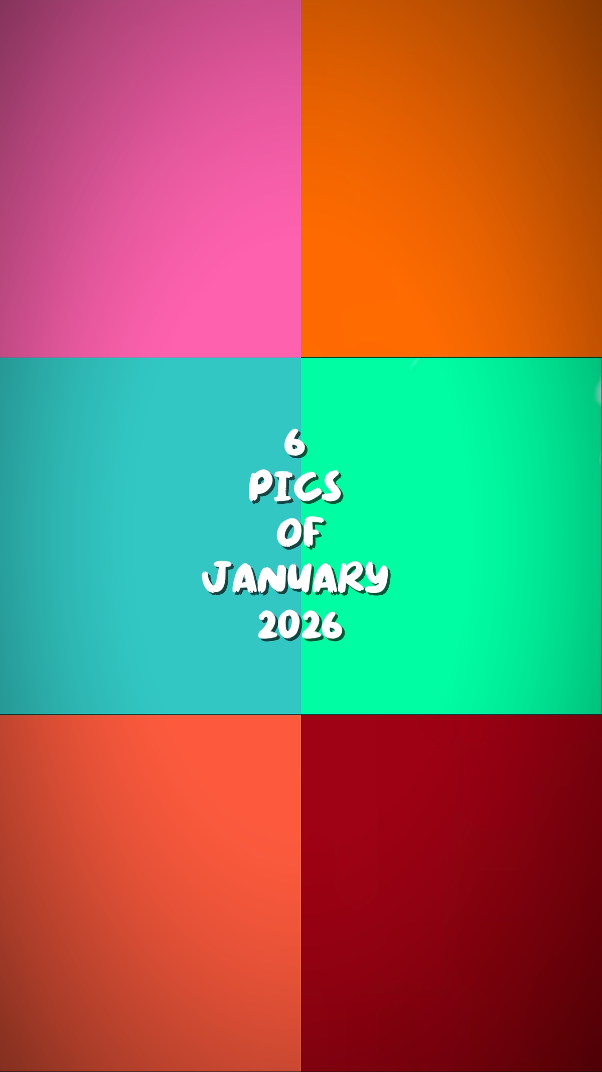6 pics of January