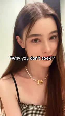 Why you don't cook?