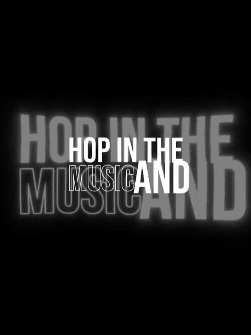 Hop In The Music