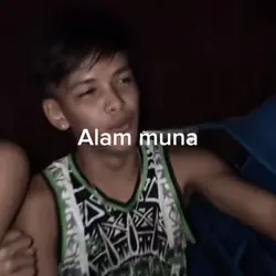 alam muna lasing kna