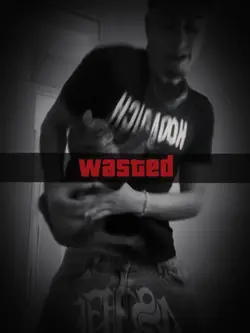 WASTED