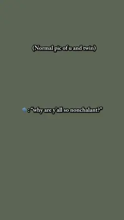 me and my twin fr😹