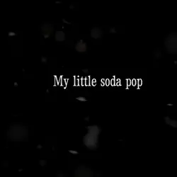 my little soda pop