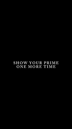 SHOW YOUR PRIME