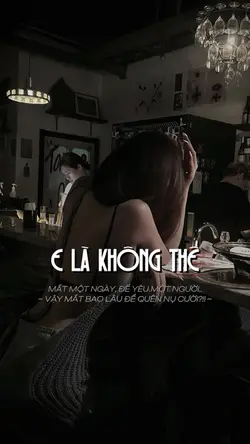 E LÀ KHÔNG THỂ