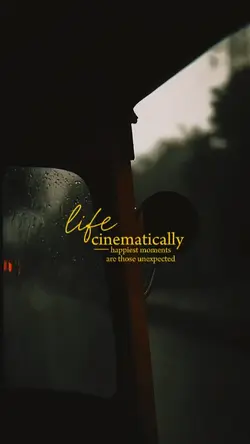 life cinematically
