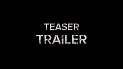 Teaser Trailer